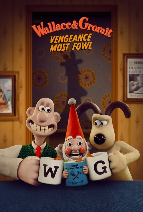 دانلود فیلم Wallace & Gromit: Vengeance Most Fowl والاس و گرومیت: انتقام پرندگان